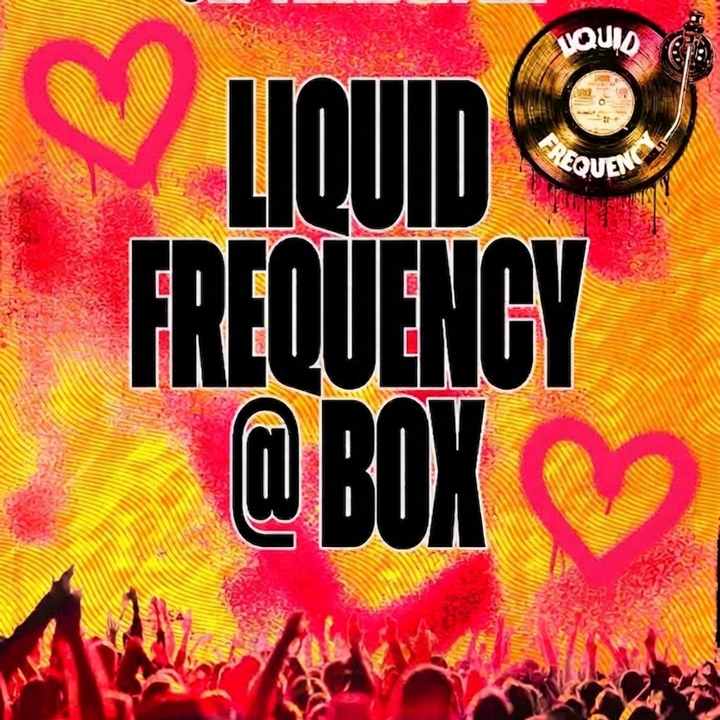 Liquid Frequency At The Box at Box Brindley Place, Birmingham