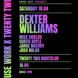 House Work presents Twenty Two | 18.04