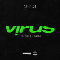 Virus Recordings – London at The Steel Yard
