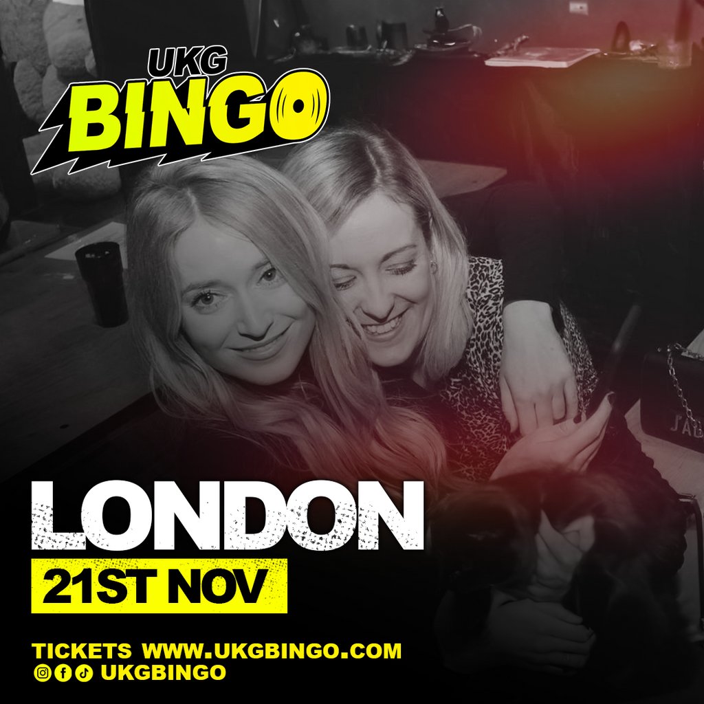 UKG BINGO Fri 21st Nov London
