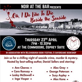 Noir at the Bar presents: Oh I do like to die beside the seaside