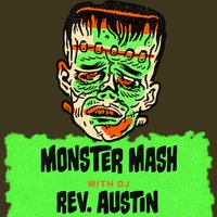Monster Mash w/ Rev. Austin (Halloween Special)