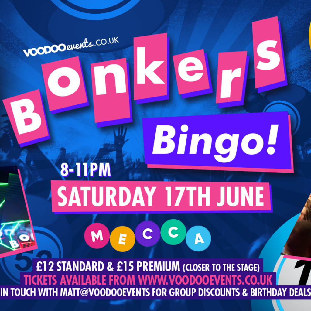 Venue Bonkers Bingo Mecca Bingo 17th June Mecca Bingo Leeds