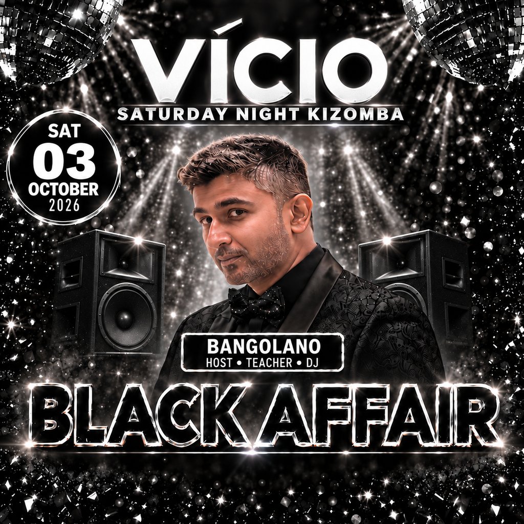 VÍCIO Black Affair Saturday Night Kizomba Classes & Party London at Casa Ritmo   Elephant And Castle), London