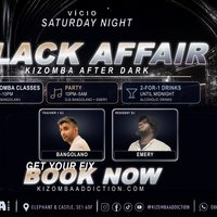 VÍCIO: Black Affair -Kizomba Classes & Party in London Until 5AM at Casa Ritmo   Elephant And Castle)