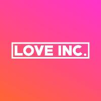 LOVE INC. Launch Party