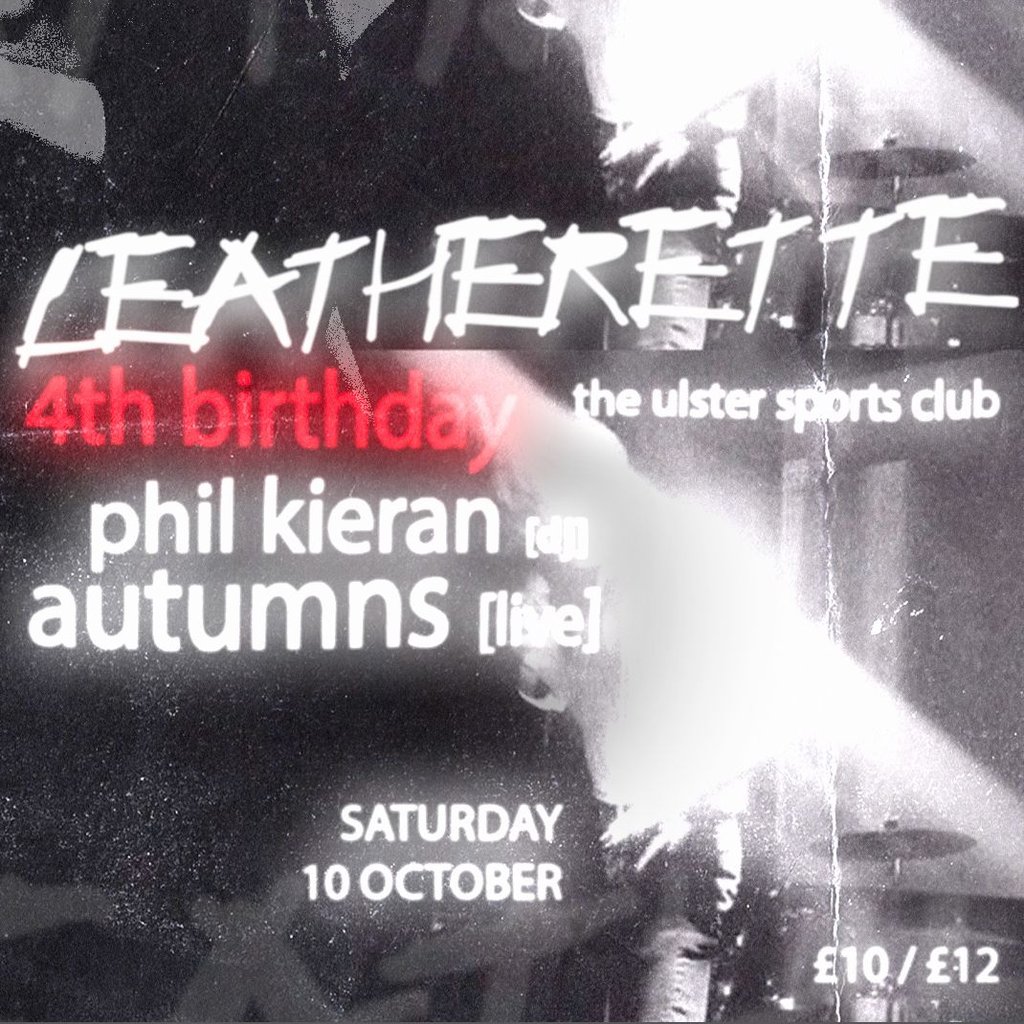 Leatherette at Ulster Sports Club, Belfast