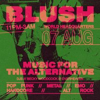 Blush - Music For The Alternative - Friday 7th August