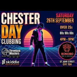 Throwback Masters Chester Over 25s Day Clubbing 80s 90s 00s
