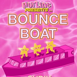 Miss Honey's Hotline presents: BOUNCE BOAT