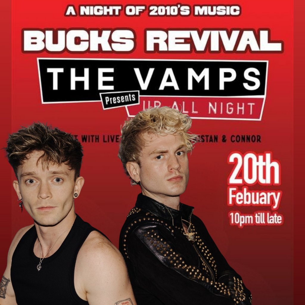 Bucks Revival: The Vamps presents Up All Night