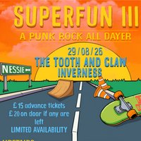 Superfun III at The Tooth And Claw