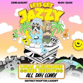 Let's Get Jazzy w/ Lucas Alexander & Reeshy
