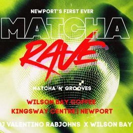 Matcha 'N' Grooves by Wilson Bay Coffes (Matcha Rave)