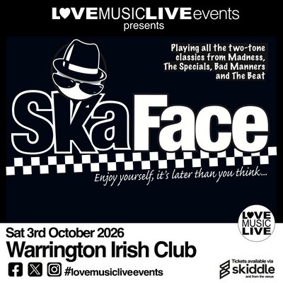 Tickets: SKA FACE - Warrington Irish Club - Sat 3rd Oct - Ska