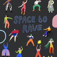 Space To Rave at Invisible Wind Factory
