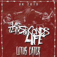 The Last Ten Seconds Of Life plus supports