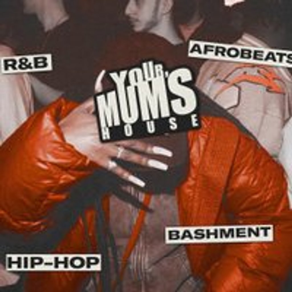 Your Mum's House