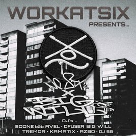 WORKATSIX PRESENTS: BIG WILL x MC SIX