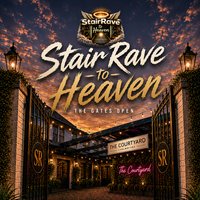 StairRave To Heaven – The Gates Open