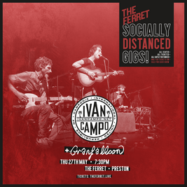 Ivan Campo + Granfalloon - Socially Distanced Gig