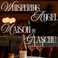 Whispering Angel x Maison by Glaschu at Maison By Glaschu
