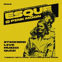 'ESQUE' Short Film Fundraiser @ Pink Moon at Pink Moon