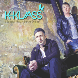 K-klass (Special 4hr / 4 Decks Dj Set)