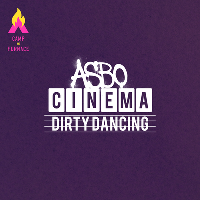 ASBO Cinema - Dirty Dancing at Camp And Furnace