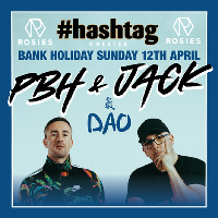 Hashtag Bank Holiday Special W/ PHB & Jack Plus DJ Tiiny at Rosies Chester