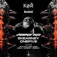 KØR / Bumble / Exile Cardiff - Junkie kid , Skearney +More