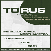 Torus | Sean Grant & Wolfgang | Jimmy & Moonlights |Worth A Shot at The Black Prince