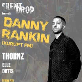 Silent Drop Presents Danny Rankin