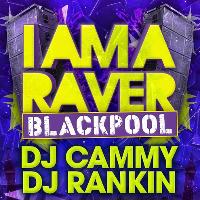 I AM A RAVER I AM A RAVER