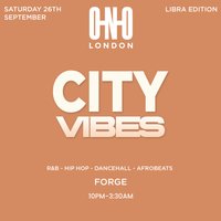 City Vibes - Libra Edition (£1 B4 11PM With A Ticket) at Forge Bar