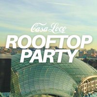 CASA LOCO ROOFTOP PARTY [Over 30s] at Crowded House