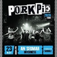 PorkPie Live at An Seomar, Inverness at An Seomar