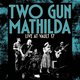 Two Gun Mathilda -  FREE Event Title Pic