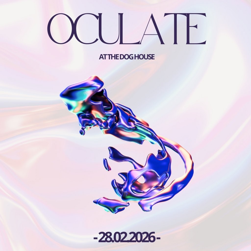 Oculate @ The Dog House