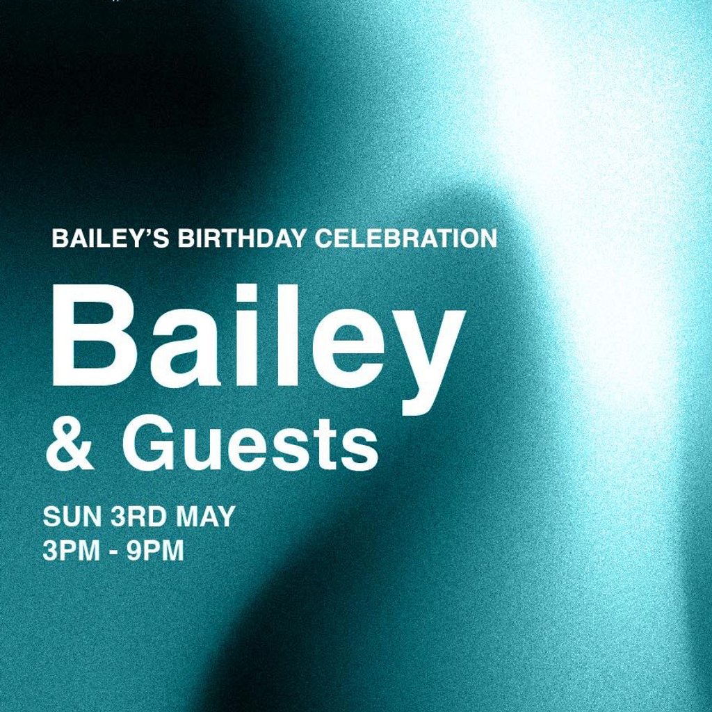 INTABEATS Sundays; Bailey's Birthday Celebration