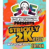 Strickly 2K Best of the 2000's (JERSEY EDITION) at The Venue Ivegate