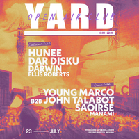 YARD: Open Air Club w/ Hunee, Young Marco b2b John Talabot & mor YARD: Open Air Club w/ Hunee, Young Marco b2b John Talabot & mor