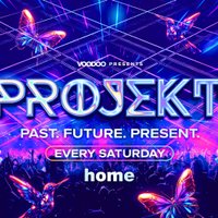 PROJEKT Saturdays @ Home at Home Nightclub