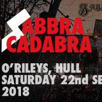Sabbra Cadabra - very best Black Sabbath tribute + Fallen Fields