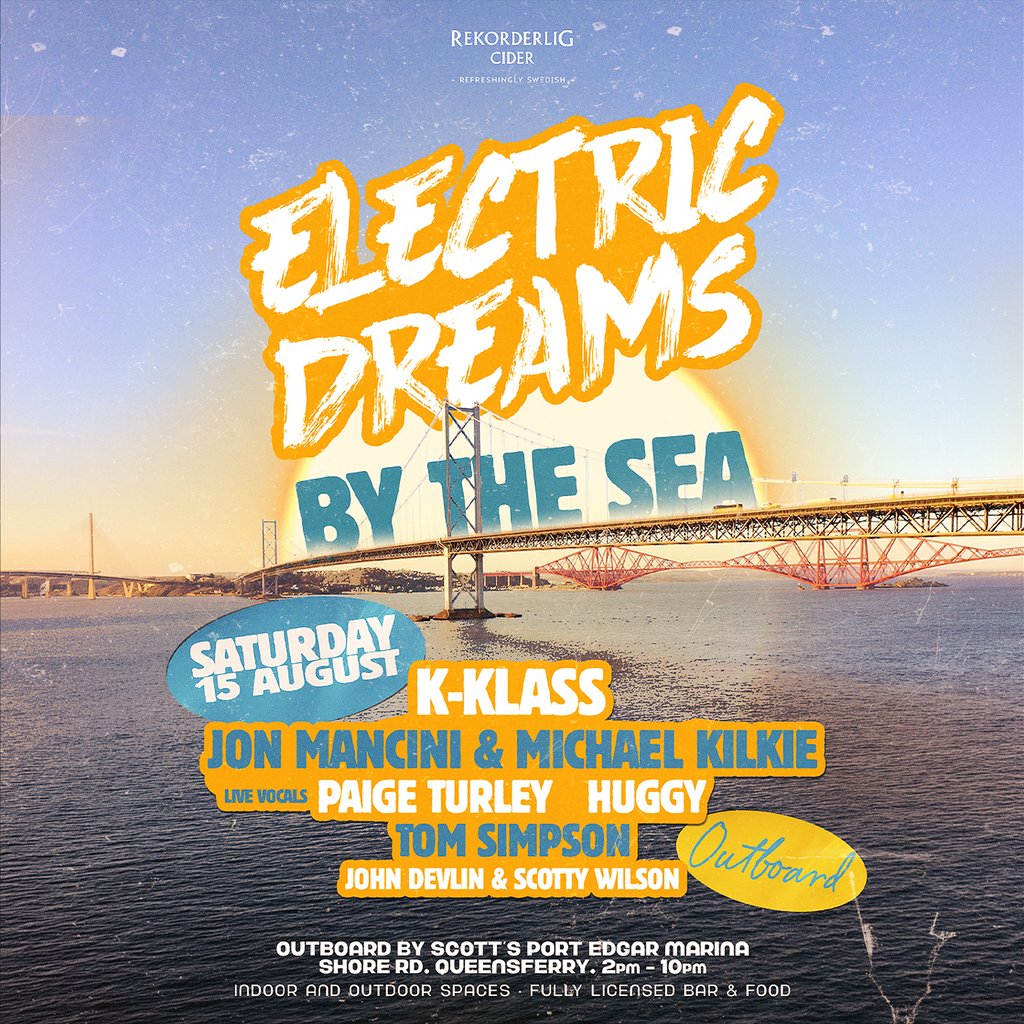 Electric Dreams - By The Sea 15th AUG - South Queensferry