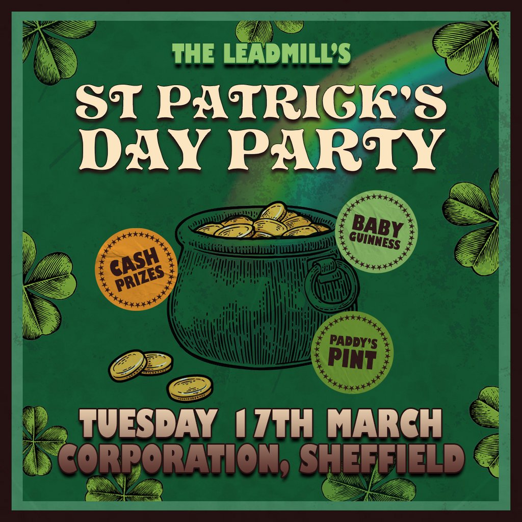 The Leadmill's St Patricks Day Party