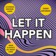 Let It Happen Event Title Pic