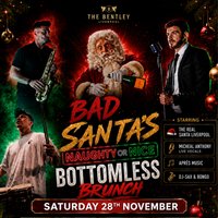 Naughty or Nice: Bottomless Brunch with Bad Santa at The Bentley
