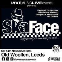 SKA FACE - LEEDS - Ska & 2 Tone Tribute - Old Woollen - 14th Nov at The Old Woollen