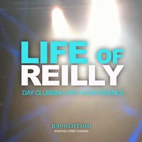 Life of Reilly - Day Clubbing with a Difference! at Revolution Mitchell Street